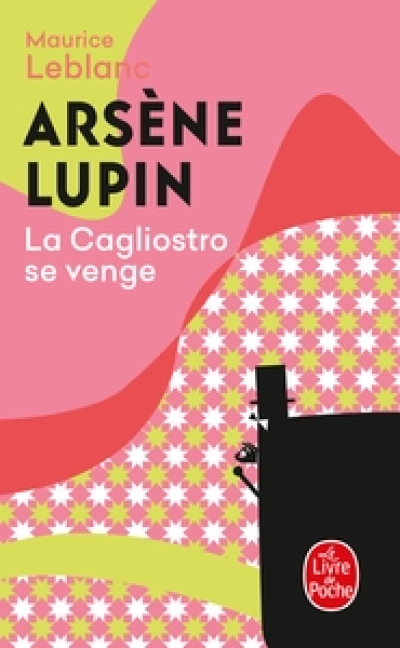 Arsène Lupin : La Cagliostro se venge