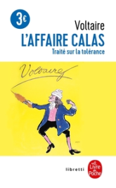 Traité sur la tolérance: À l'occasion de la mort de Jean Calas