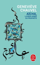 Aïcha, la bien-aimée du prophète