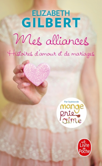 Mes alliances: Histoires d'amour et de mariages