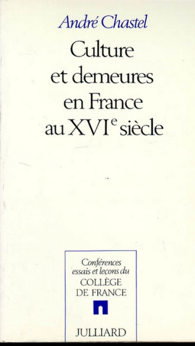 Culture et demeures en France au XVIe siècle