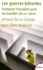 Les guerres bâtardes