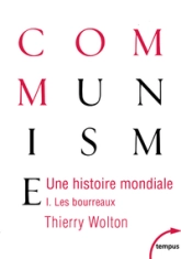 Une histoire mondiale du communisme, tome 1 : Les bourreaux