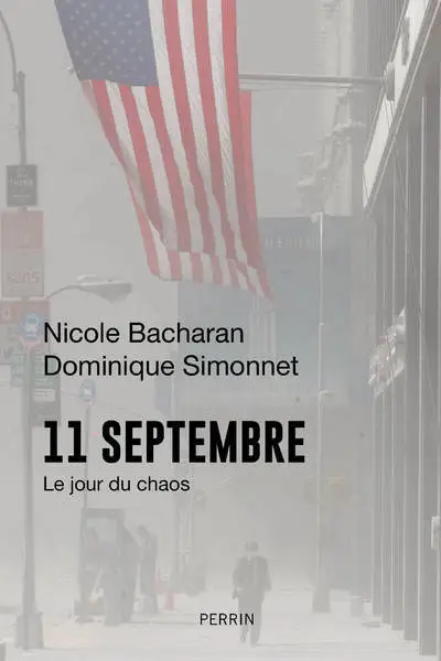 11 septembre : Le jour du chaos