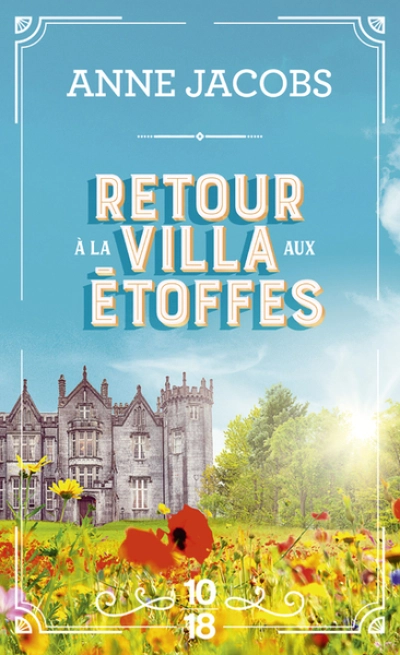 La villa aux étoffes, tome 4 : Retour à la villa aux étoffes