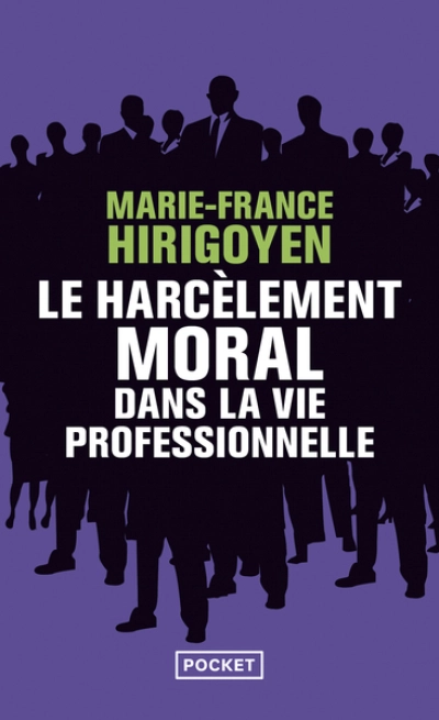 Le harcèlement moral dans la vie professionnelle