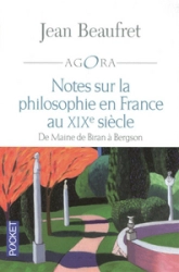 Notes sur la philosophie en France au XIXe siècle : De Maine de Biran à Bergson