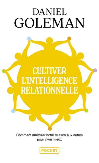 Cultiver l'intelligence relationnelle