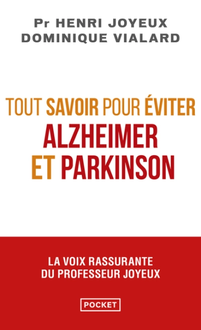 Tout savoir pour éviter Alzheimer et Parkinson