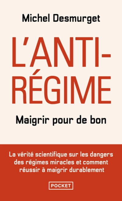 L'anti-régime - Maigrir pour de bon