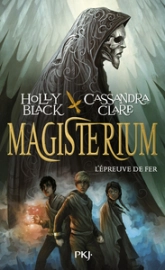 Magisterium, tome 1 : L'épreuve de fer