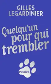 Quelqu'un pour qui trembler