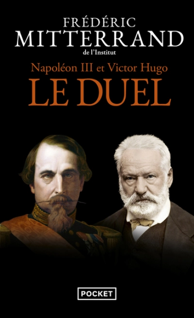 Napoléon III et Victor Hugo : Le duel