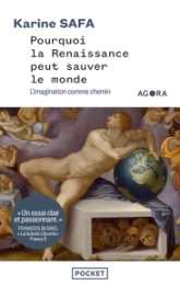 Pourquoi la Renaissance peut nous sauver : L'imagination comme chemin