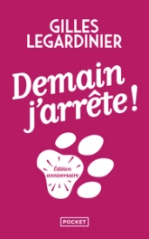 Demain, j'arrête !