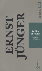 Journal, tome 1 : 1939-1940 Jardins et routes