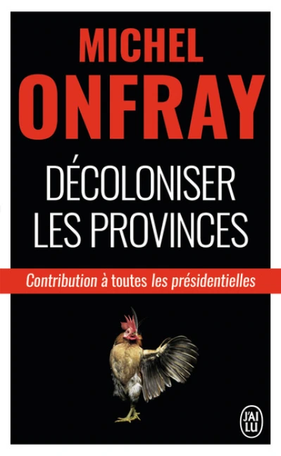 Décoloniser les provinces : Contribution aux présidentielles