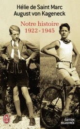 Notre histoire, 1922-1945