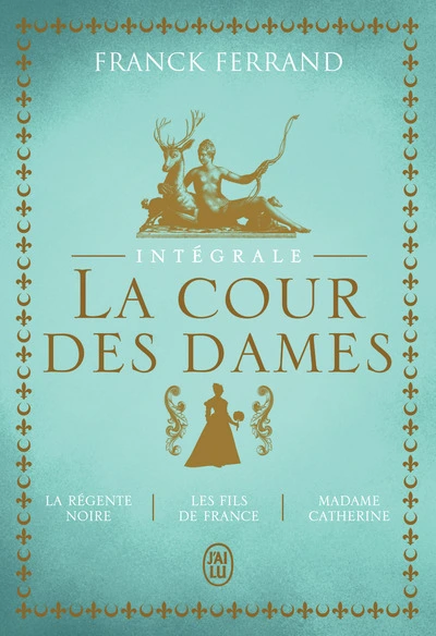 La cour des dames - Intégrale