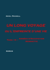 UN LONG VOYAGE ou L'empreinte d'une vie - tome 14