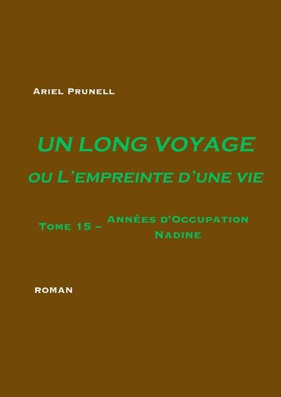 Un long voyage ou L'empreinte d'une vie - Tome 15