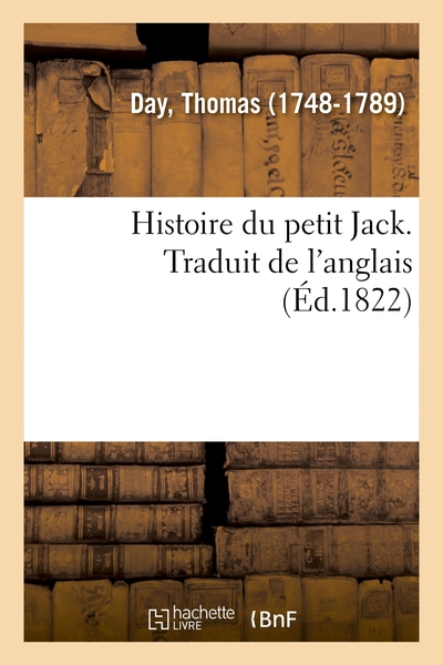 Histoire du petit Jack. Traduit de l'anglais