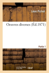 Oeuvres diverses. Partie 1