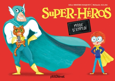 Super-héros : Mode d'emploi