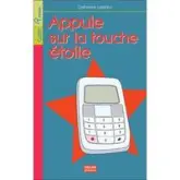 APPUIE SUR LA TOUCHE ETOILE