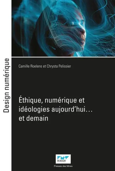 Éthique, numérique et idéologies
