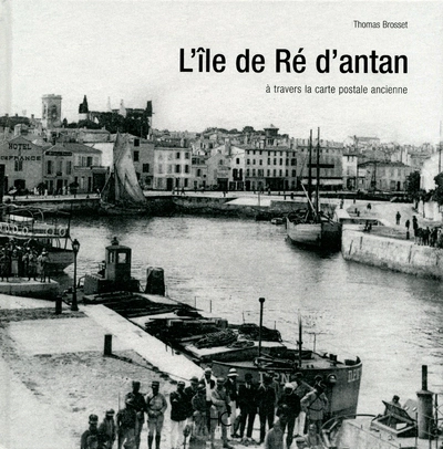 L'ile de Ré d'antan