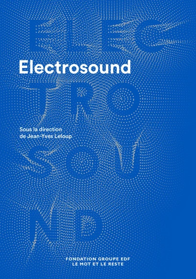 ELECTROSOUND - MACHINES, MUSIQUES ET CULTURE(S)