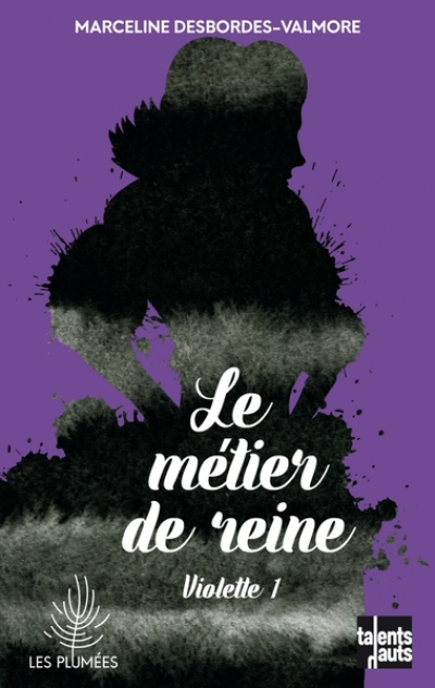Violette, tome 1 : Le métier de reine