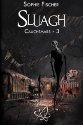 Cauchemars, tome 3 : Sluagh