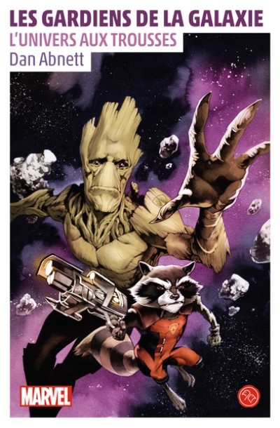 Les Gardiens de la Galaxie : L'Univers aux trousses