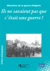Ils ne savaient pas que c'était une guerre !