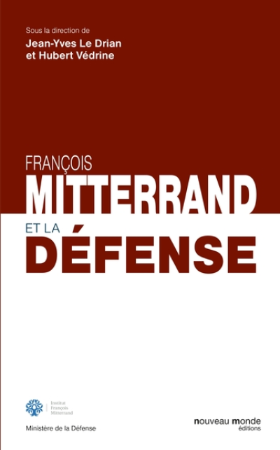 François Mitterrand et la défense