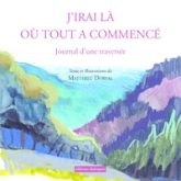 J'irai là où tout a commencé