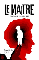 Insight, tome 3 : Le Maître