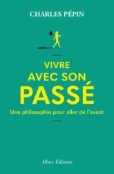 Vivre avec son passé