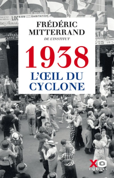 1938 : L'oeil du cyclone