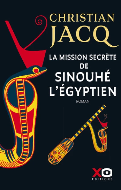 La Mission secrète de Sinouhé l'Egyptien