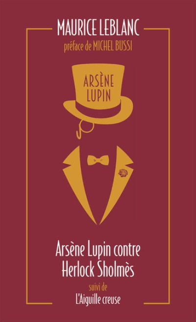 Arsène Lupin contre Herlock Sholmès - L'Aiguille creuse