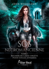 SOS Nécromancienne, tome 1 : Recherche casse-croûte pour goules affamées