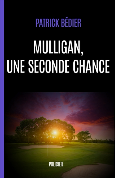 MULLIGAN, une seconde chance