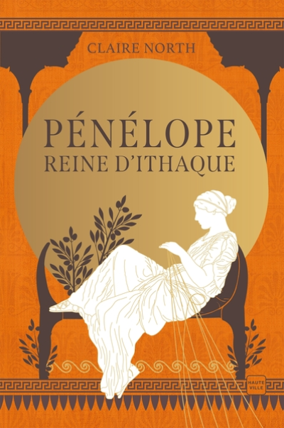 Le chant des déesses, tome 1 : Pénélope, Reine d'Ithaque