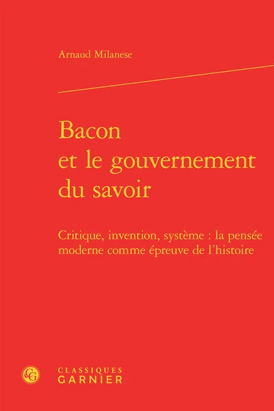 Bacon et le gouvernement du savoir
