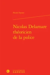 Nicolas Delamare théoricien de la police