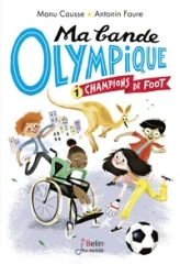 Champions de foot - Ma bande olympique T1
