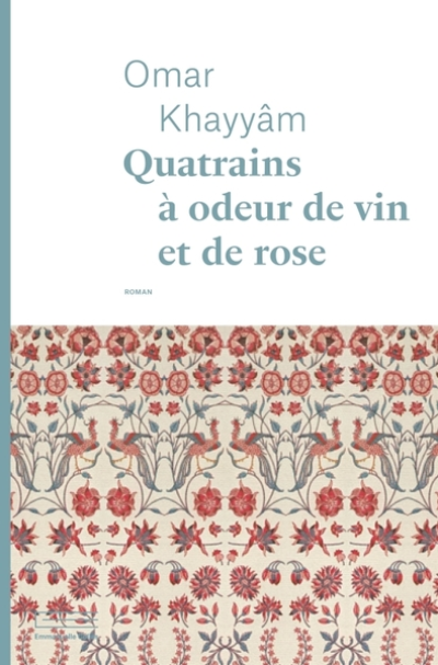 Quatrains à odeur de vin et de rose